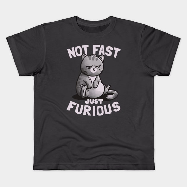 Not Fast Just Furious Cute Funny Cat Gift Kids T-Shirt by eduely